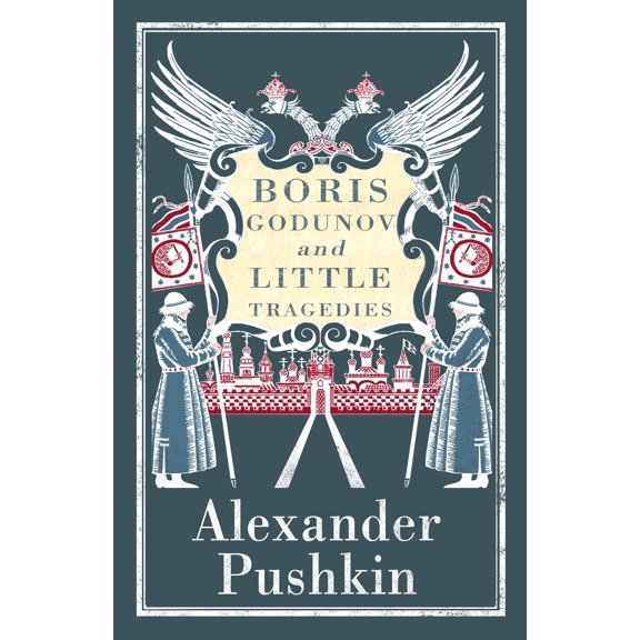 Boris Godunov and Little Tragedies : Newly translated and Annotated - Also inclued an extract from John Wilsons The City of the Plague. (Paperback)
