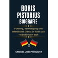 thumbnail image 1 of Boris Pistorius Biografie: FÃ¼hrung, Verteidigung und Ã¶ffentlicher Dienst in einer sich verÃ¤ndernden Welt, (Paperback), 1 of 1