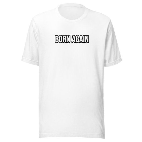 Born Again Shirt (White, 5XL)
