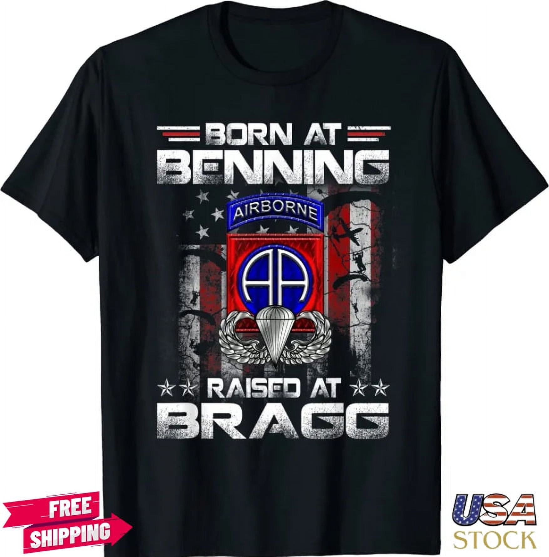 Born At Ft Benning Raised Fort Bragg Airborne, Veterans Day T-Shirt ...