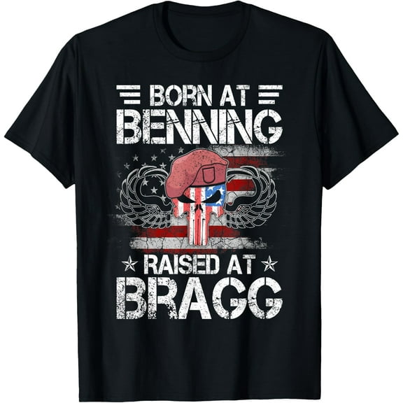 Born At Ft Benning Raised Fort Bragg Airborne, Veterans Day T-Shirt