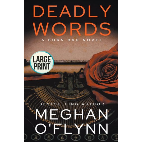 Born Bad Deadly Words: Large Print, Book 2, (Paperback)