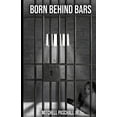 thumbnail image 1 of Pre-Owned Born Behind Bars Paperback, 1 of 1
