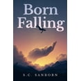 thumbnail image 1 of Born Falling, (Paperback), 1 of 1