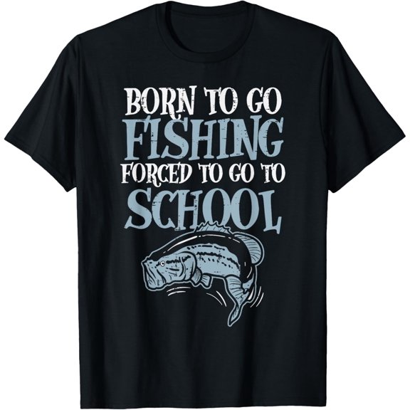 Born Fishing Forced To School Funny Bass Fish Fisherman Boys,Short Sleeve T-Shirt