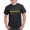 thumbnail image 1 of Born Hustler. T-Shirt Men -Smartprints Designs, Male x-Large, 1 of 4