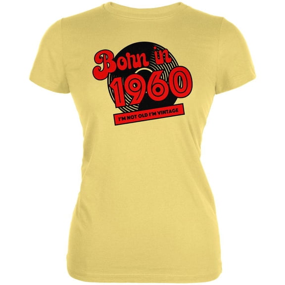 Born In 1960 Record I'm Not Old I'm Vintage Juniors Soft T Shirt Yellow X-LG
