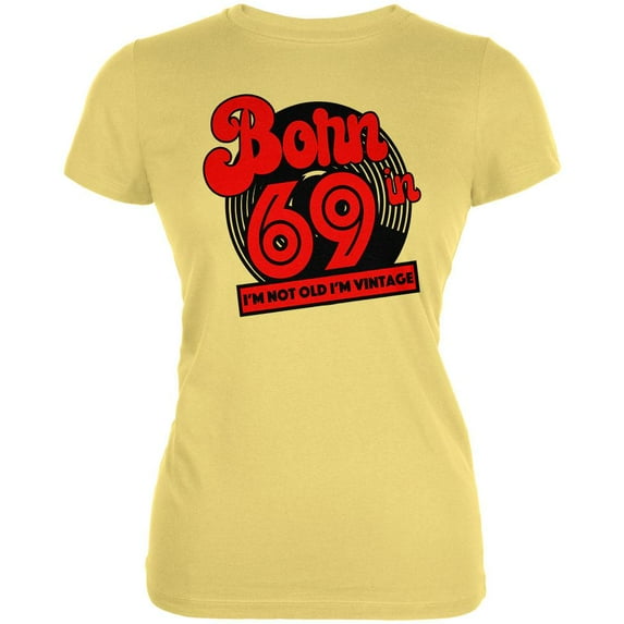 Born In 1969 Record I'm Not Old I'm Vintage Juniors Soft T Shirt Yellow X-LG