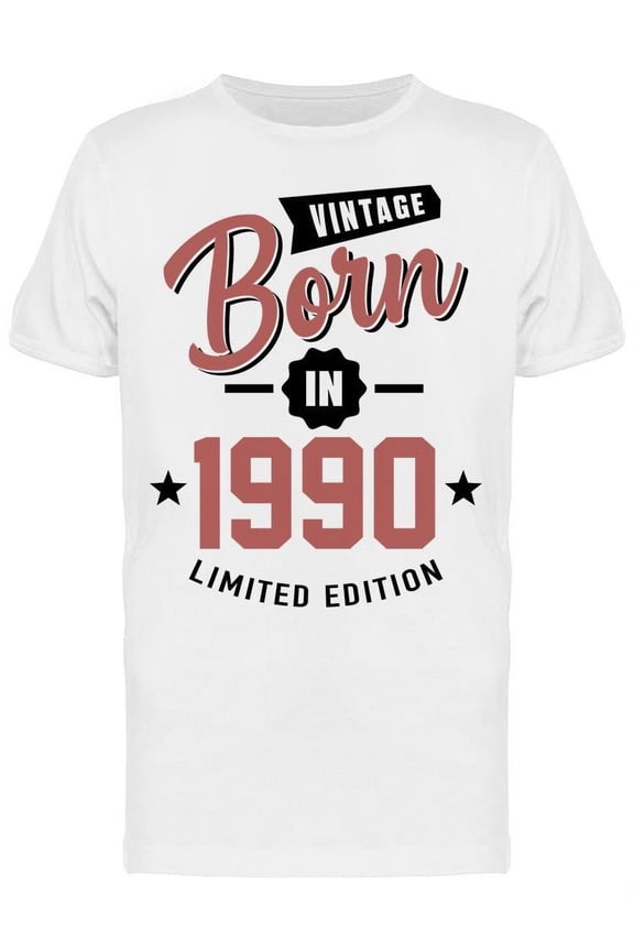 Born In 1990 Limited Edition Men's T-shirt