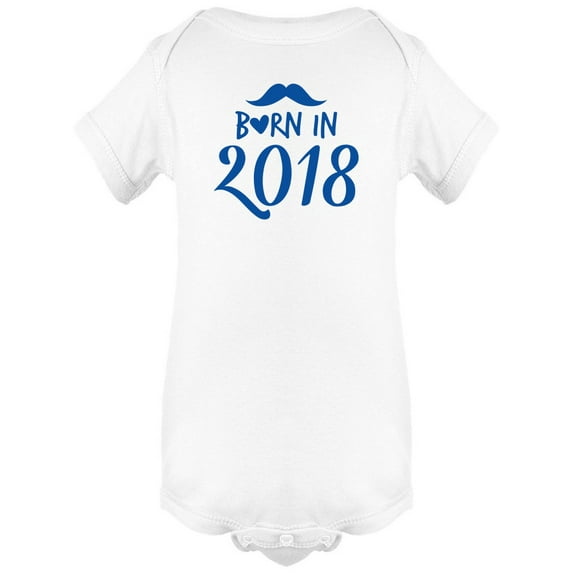 "Born In 2018" Lettering Bodysuit Infant -Image by Shutterstock, 6 Months