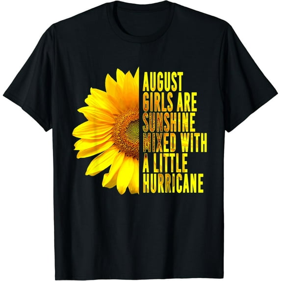 Born In August Womans Birthday Sunflower Lover Flower Quote T-Shirt mens t shirt,black,women,funny,misfits,men,journey