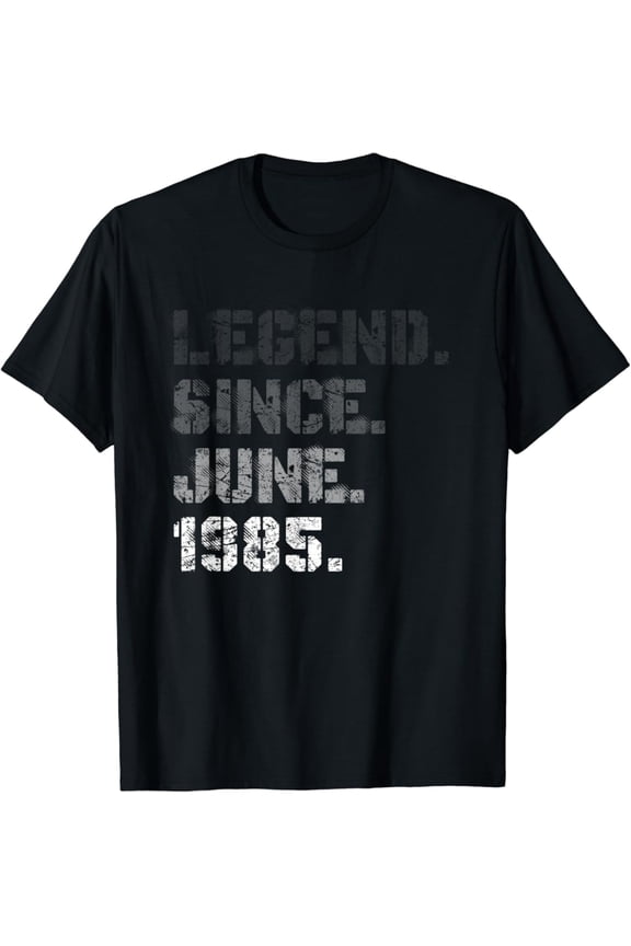 Born In June 1985 Legend 36 Yrs Old 36Th Birthday Gifts T-Shirt Unisex S-5XL Hot Trending Shirt, Vintage Birthday Gift