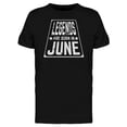 thumbnail image 1 of Born In June Quote Art T-Shirt Men -Image by Shutterstock, Male Medium, 1 of 2