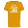 thumbnail image 1 of Born In June Quote Art Tee Men's -Image by Shutterstock, 1 of 2