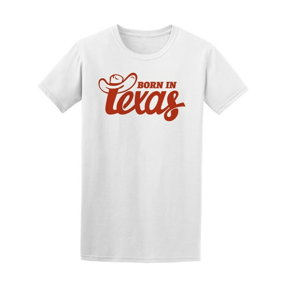 Born In Texas Men T-Shirt - Image by Shutterstock, Male 3X-Large