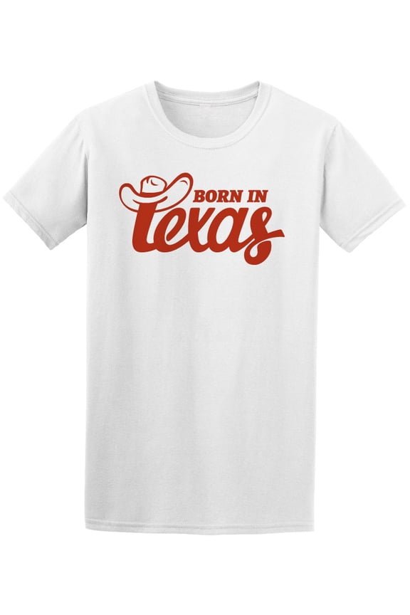 Born In Texas Men T-Shirt - Image by Shutterstock, Male Small