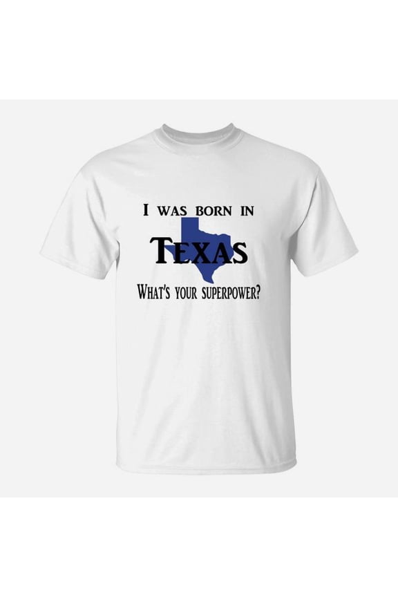 Born In Texas TShirt