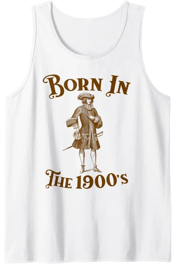 Born In The 1900'S |Old Birthday Tank Top Size S-3XL