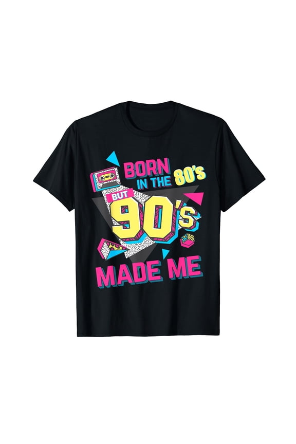 Born In The 80s But 90s Made Me Gift. I Love 80s Love 90s T-Shirt