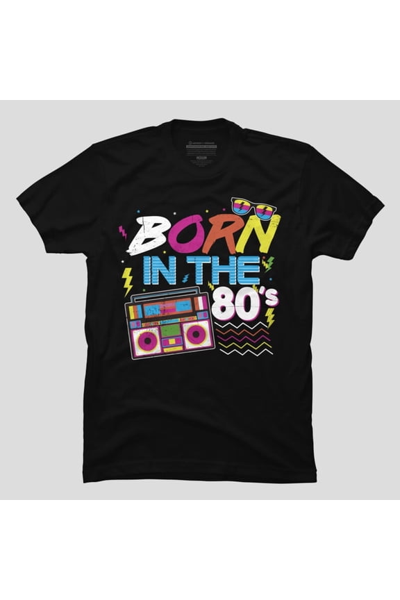 Born In The 80s Retro Vintage Neon Throwback Graphic H10103 Unisex T-Shirt, Up to 5XL Available