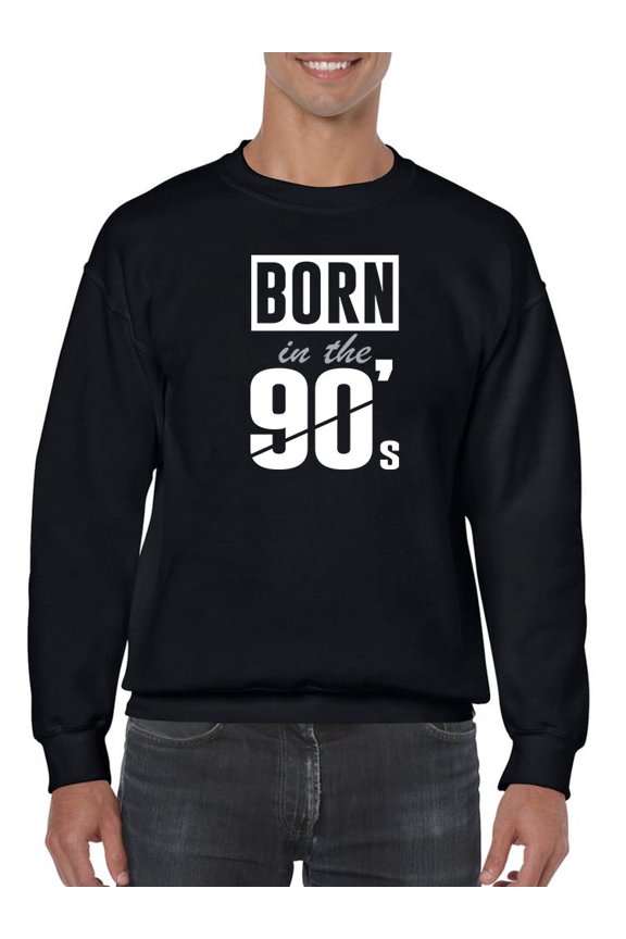 Born In The 90's Sweatshirt Men -GoatDeals Designs, Male Medium