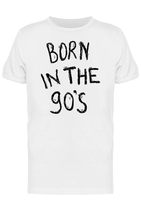 Born In The 90S Grunge Text T-Shirt Men -Image by Shutterstock, Male Large