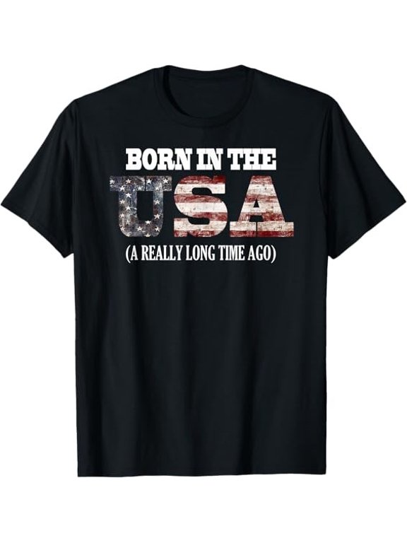 Born In The USA Long Time Ago Birthday T-Shirt