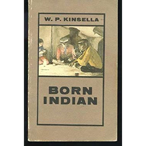 Pre-Owned Born Indian (Paperback) 0887503810 9780887503818