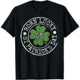 thumbnail image 1 of Born Lucky On St Patricks Day Irish Clovers Birthday Bday T-Shirt, 1 of 3