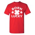 thumbnail image 1 of Born Lucky Sarcastic Humor Graphic Tees Gift For Mens Novelty Funny T Shirt, 1 of 5