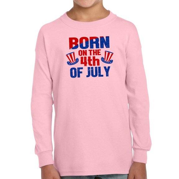 Born On 4Th Of July Long Sleeve Toddler -Image by Shutterstock,  3 Toddler