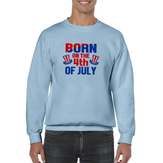 Born On 4Th Of July Sweatshirt Men -Image by Shutterstock, Male Large