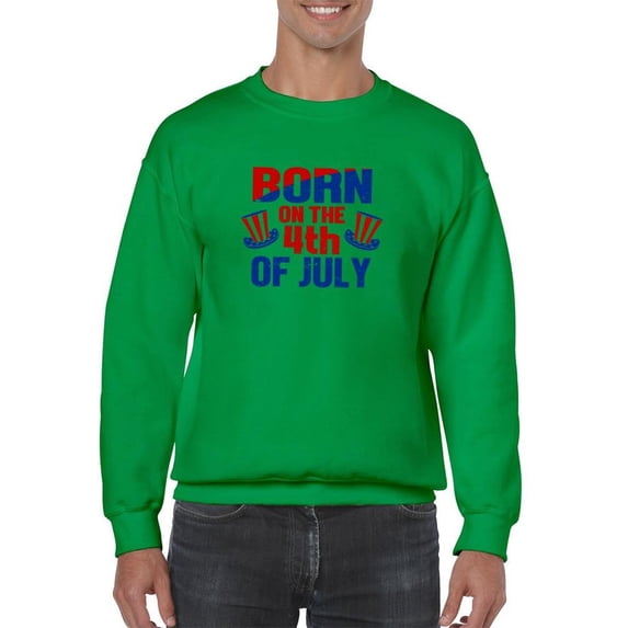 Born On 4Th Of July Sweatshirt Men -Image by Shutterstock, Male Large