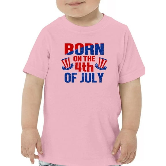 Born On 4Th Of July T-Shirt Toddler -Image by Shutterstock, 3 Toddler