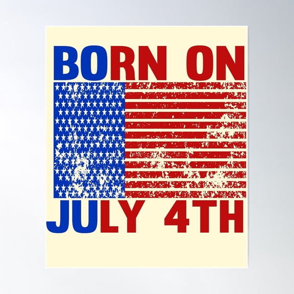 Born On July 4th Birthday Celebration Design Unframed Paper Poster 8x10in