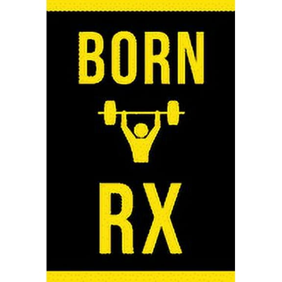 Born RX : Track your Daily WOD, Metcon, Weightlifting and Gymnatics Workouts (Paperback)