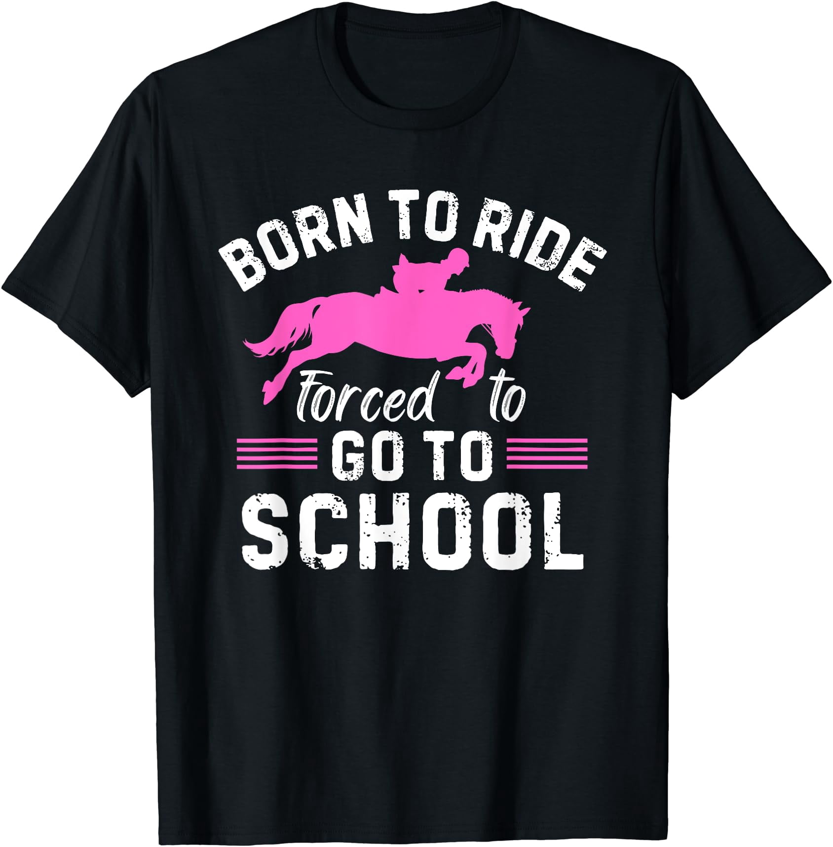 Born Ride Horse Forced To Go School Barrel Racing T-Shirt - Walmart.com
