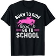 Born Ride Horse Forced To Go School Barrel Racing T-Shirt - Walmart.com