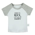 thumbnail image 1 of Born To Rock Just Like My Daddy Funny T shirt For Baby, Newborn Babies T-shirts, Infant Tops, 0-24M Kids Graphic Tees Clothing (Short Gray Raglan T-shirt, 18-24 Months), 1 of 4