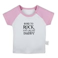 thumbnail image 1 of Born To Rock Just Like My Daddy Funny T shirt For Baby, Newborn Babies T-shirts, Infant Tops, 0-24M Kids Graphic Tees Clothing (Short Pink Raglan T-shirt, 0-6 Months), 1 of 4