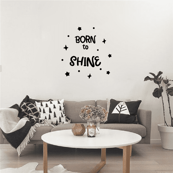 Born To Shine Quote Positive Life Motivation Motivational Inspiration Quotes Saying Wall Art Sticker Designs Vinyl Stickers For Home House Walls Rooms Windows Bedroom Decoration Size (10x10 inch)