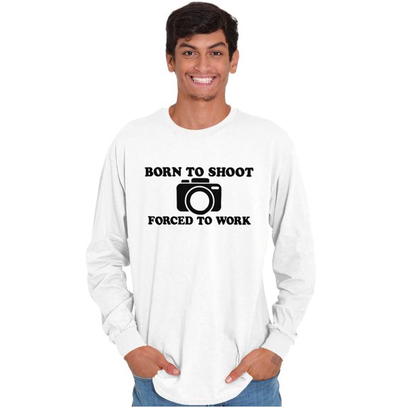 Born Shoot Forced Work Photographer Long Sleeve TShirt Men Women Brisco Brands S