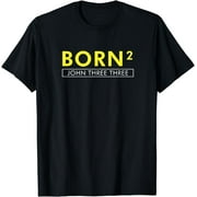 Born Squared Born Again Christian T-shirt Bible Tee