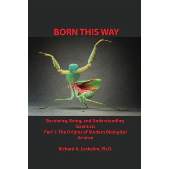 Born This Way: Becoming, Being, and Understanding Scientists (Paperback)
