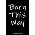 thumbnail image 1 of Born This Way, (Paperback), 1 of 1