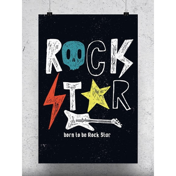 "Born To Be A Rockstar" Poster -Image by Shutterstock