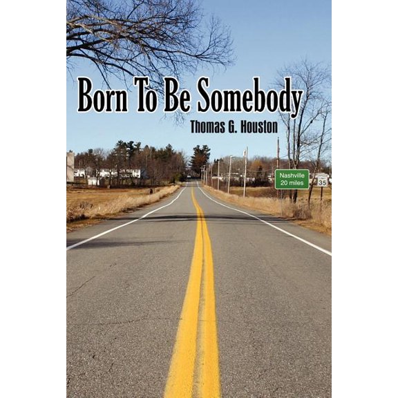 Born To Be Somebody, (Paperback)