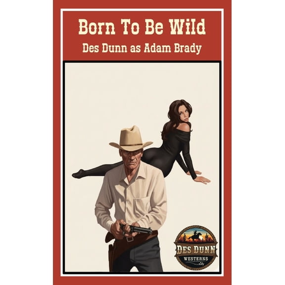 Born To Be Wild, (Paperback)