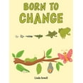 thumbnail image 1 of Born To Change (Paperback), 1 of 1