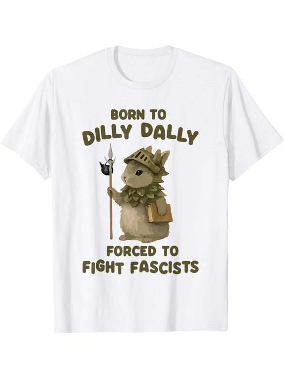 Born To Dilly Dally Forced To Fight Fascists Warrior Bunny Unique Unisex T-Shirt, Vintage T-Shirt